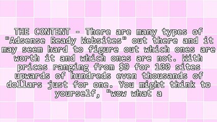 Pre-Made Adsense Ready Websites...Are they worth it? The good and bad.