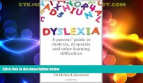 READ book  Dyslexia: A parents  guide to dyslexia, dyspraxia and other learning difficulties by