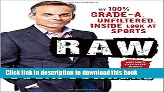 Books Raw: My 100% Grade-A, Unfiltered, Inside Look at Sports Free Download