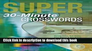 [Read PDF] Super 30-Minute Crosswords Download Free