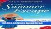 Ebook The Summer Escape: An uplifting romantic summer read Free Download