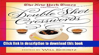 Books The New York Times Double Shot Crosswords: 150 Challenging Puzzles Full Online