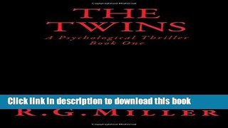 Ebook The Twins: A Psychological Thriller (Book 1) (Volume 1) Full Online