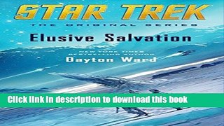 Ebook Elusive Salvation (Star Trek: The Original Series) Full Online