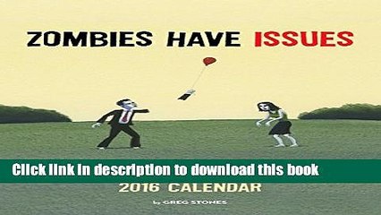 Books Zombies Have Issues 2016 Wall Calendar Full Download