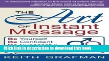 PDF  The Art of Instant Message: Be Yourself, Be Confident, Be Successful Communicating