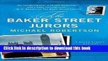 Ebook The Baker Street Jurors: A Baker Street Mystery (The Baker Street Letters) Full Online