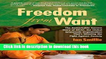 Ebook Freedom From Want: The Remarkable Success Story of BRAC, the Global Grassroots Organization
