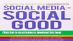 [Read PDF] Social Media for Social Good: A How-to Guide for Nonprofits Ebook Free