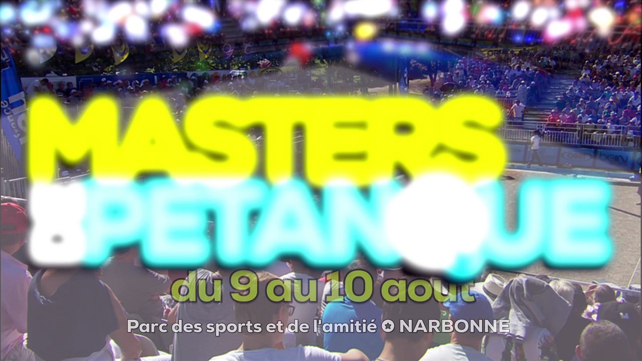 TEASER • MASTERS DE PETANQUE • NARBONNE