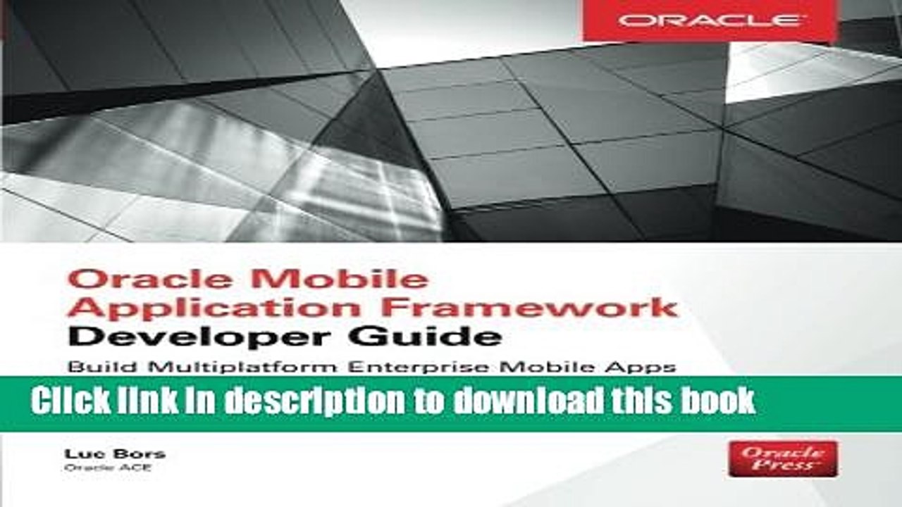 PDF  Oracle Mobile Application Framework Developer Guide: Build Multiplatform Enterprise Mobile