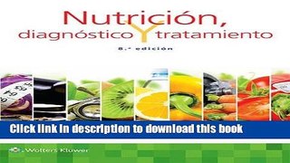 Ebook NutriciÃ³n, diagnÃ³stico y tratamiento (Spanish Edition) Full Online