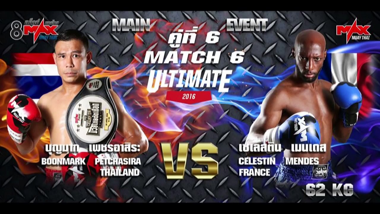 Celestin MENDES vs Boonmark PETCHASIRA MAX MUAY THAI  31.7.2016