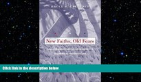 FREE PDF  New Faiths, Old Fears: Muslims and Other Asian Immigrants in American Religious Life
