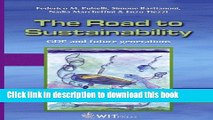 Books The Road to Sustainability: GDP and future generations (The Sustainable World) Full Online