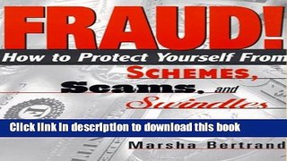 [Read PDF] Fraud!: How to Protect Yourself from Schemes, Scams, and Swindles Ebook Online