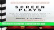 [Read PDF] Screen Plays: How 25 Screenplays Made It to a Theater Near You--for Better or Worse