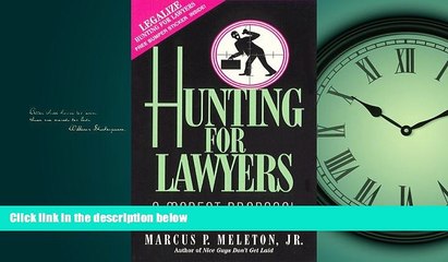 Read hereHunting for Lawyers: A Modest Proposal
