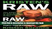 [Read PDF] Kristen s Raw: The Easy Way to Get Started   Succeed at the Raw Food Vegan Diet