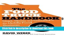 [Read PDF] The Food Truck Handbook: Start, Grow, and Succeed in the Mobile Food Business Ebook
