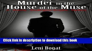 [Read PDF] Murder in the House of the Muse (The Jeremy Wadlington-Smythe Mysteries Book 1) Ebook