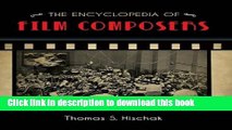 Books The Encyclopedia of Film Composers Full Online