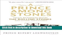 Ebook A Prince Among Stones: That Business with The Rolling Stones and Other Adventures Full