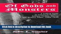 PDF  Of Gods and Monsters: A Critical Guide to Universal Studio s Science Fiction, Horror, and