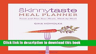 Books The Skinnytaste Meal Planner: Track and Plan Your Meals, Week-by-Week Free Download