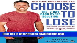 Books Choose to Lose: The 7-Day Carb Cycle Solution Free Online
