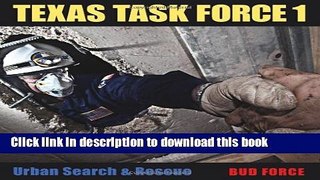 Books Texas Task Force 1: Urban Search and Rescue Full Online