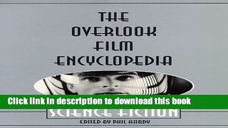 Ebook The Overlook Film Encyclopedia: Science Fiction Full Online