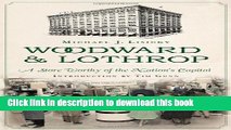 [Read PDF] Woodward   Lothrop:: A Store Worthy of the Nation s Capital (Landmark Department