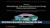 Ebook The Global Manufacturing Revolution: Product-Process-Business Integration and Reconfigurable