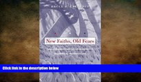 READ book  New Faiths, Old Fears: Muslims and Other Asian Immigrants in American Religious Life