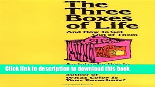 Ebook The Three Boxes of Life and How to Get Out of Them: An Introduction to Life/Work Planning