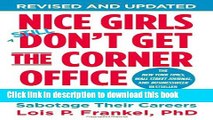 Books Nice Girls Don t Get the Corner Office: Unconscious Mistakes Women Make That Sabotage Their