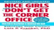Books Nice Girls Don t Get the Corner Office: Unconscious Mistakes Women Make That Sabotage Their
