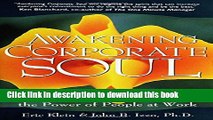 Ebook Awakening Corporate Soul: Four Paths to Unleash the Power of People at Work Full Online