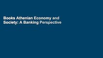 Books Athenian Economy and Society: A Banking Perspective Full Online