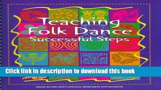 Ebook Teaching Folk Dance: Successful Steps Full Online