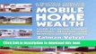 Books Mobile Home Wealth: How to Make Money Buying, Selling and Renting Mobile Homes Free Online