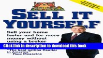 Books Sell It Yourself: Sell Your Home Faster and for More Money Without Using a Broker Free Online