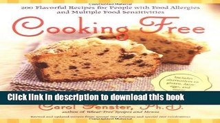 [Read PDF] Cooking Free : 200 Flavorful Recipes for People with Food Allergies and Multiple Food