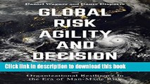 Books Global Risk Agility and Decision Making: Organizational Resilience in the Era of Man-Made