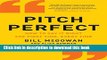 Books Pitch Perfect: How to Say It Right the First Time, Every Time Full Online