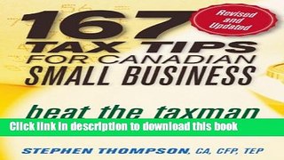 Books 167 Tax Tips for Canadian Small Business: Beat the Taxman to Keep More Money in Your