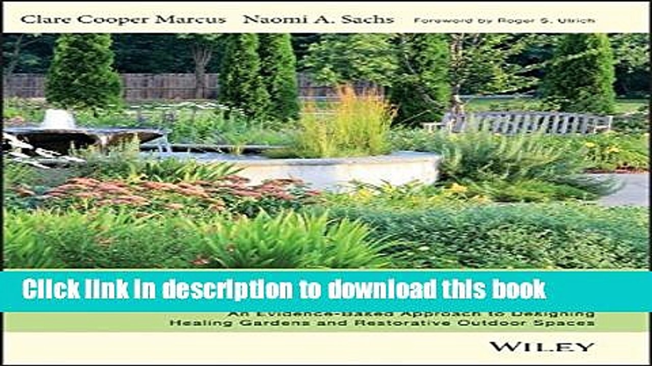 Download Therapeutic Landscapes: An Evidence-Based Approach to Designing Healing Gardens and
