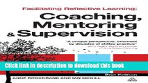 Books Facilitating Reflective Learning: Coaching, Mentoring and Supervision Full Online