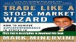Books Trade Like a Stock Market Wizard: How to Achieve Super Performance in Stocks in Any Market